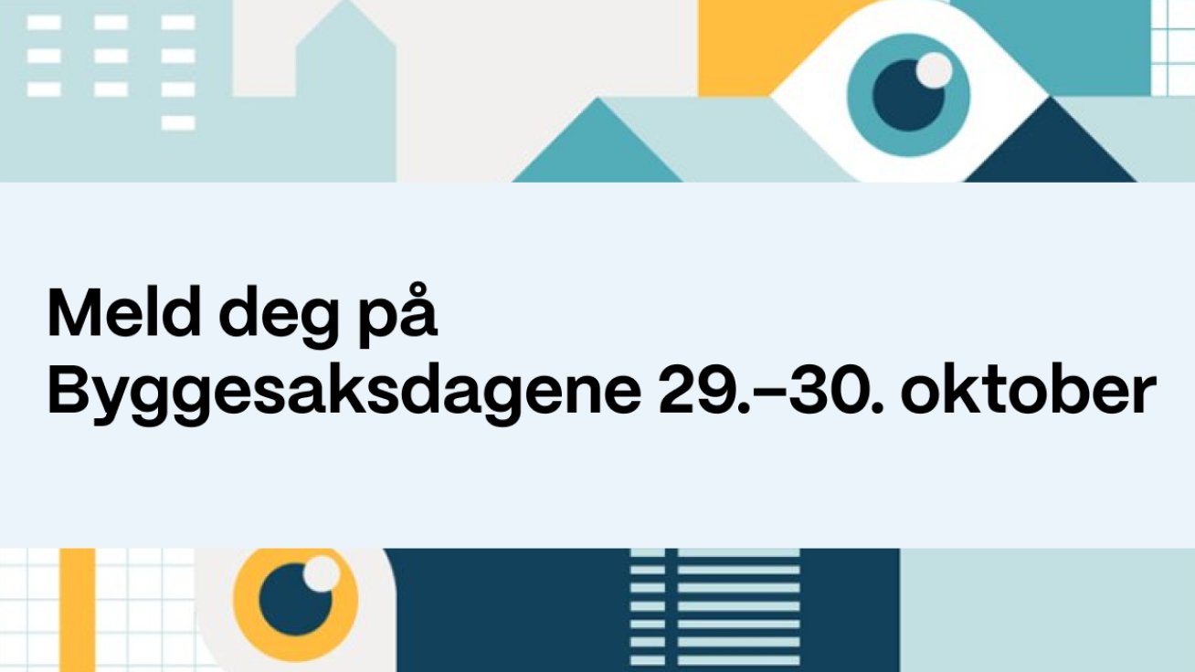 Meld deg på Byggesaksdagene 2024